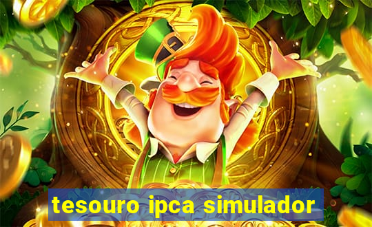 tesouro ipca simulador